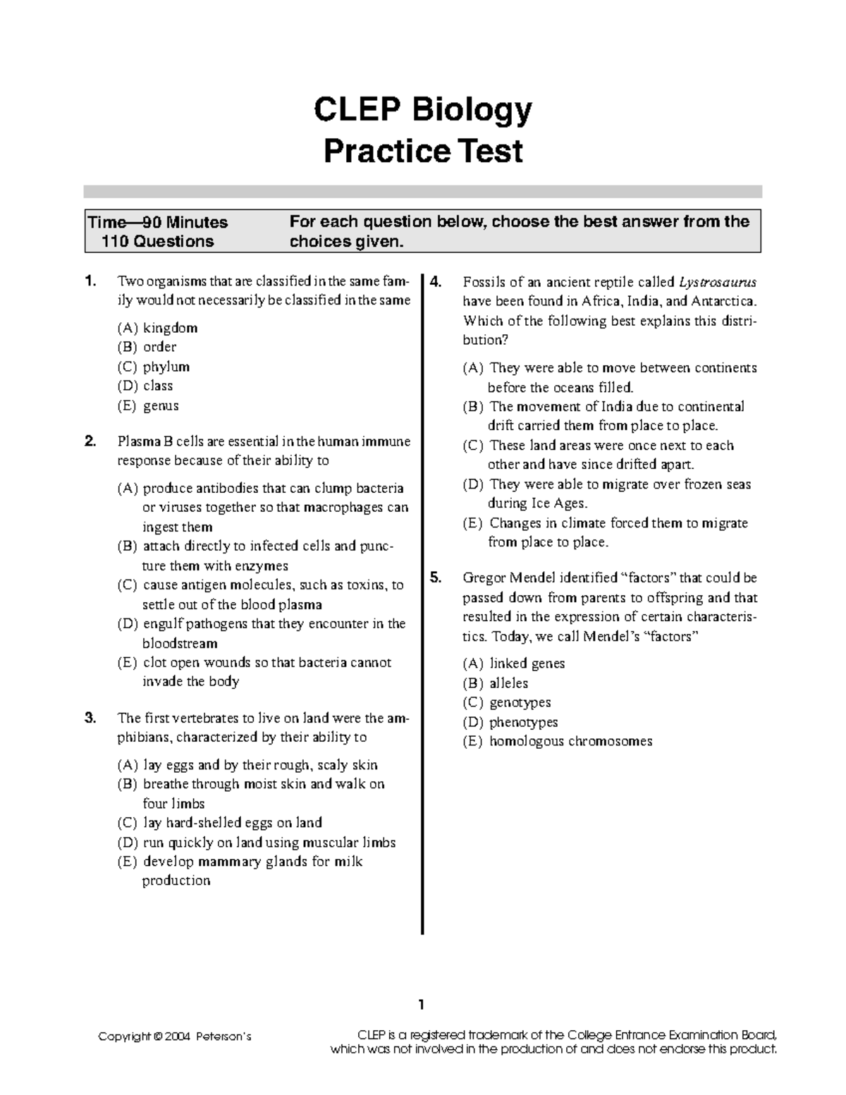 CLEP Biology Q test for practice 1 Practice Test Two organisms that are classified in the
