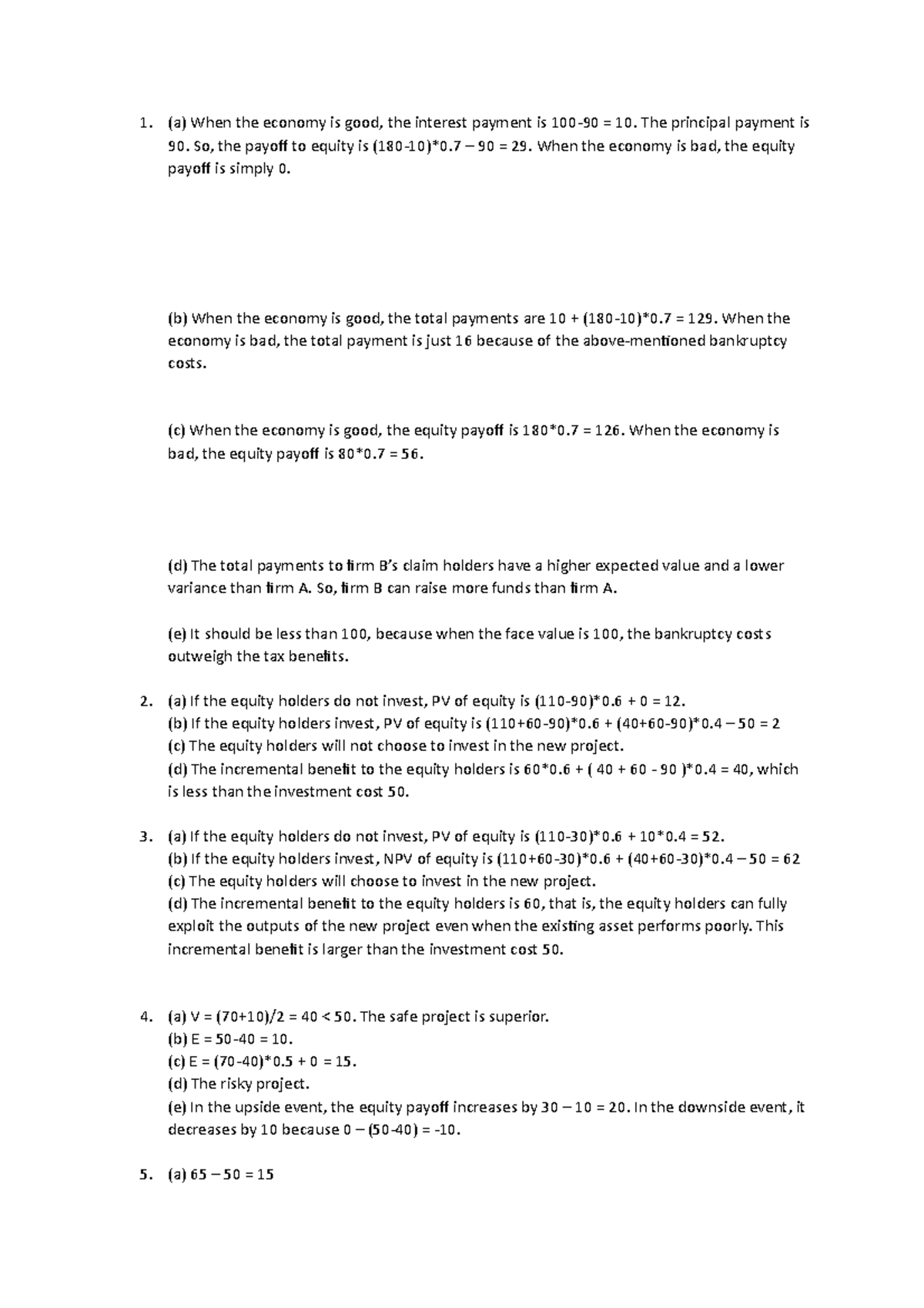 Solutions pset 3 - notes - (a) When the economy is good, the interest ...