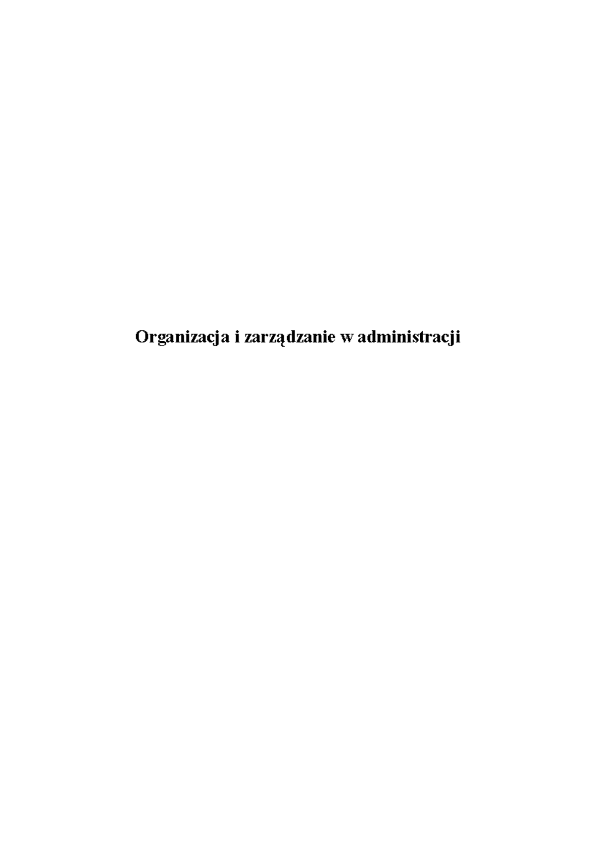 Organizacja I Zarządzanie W Administracji - Procesy Decyzyjne ...