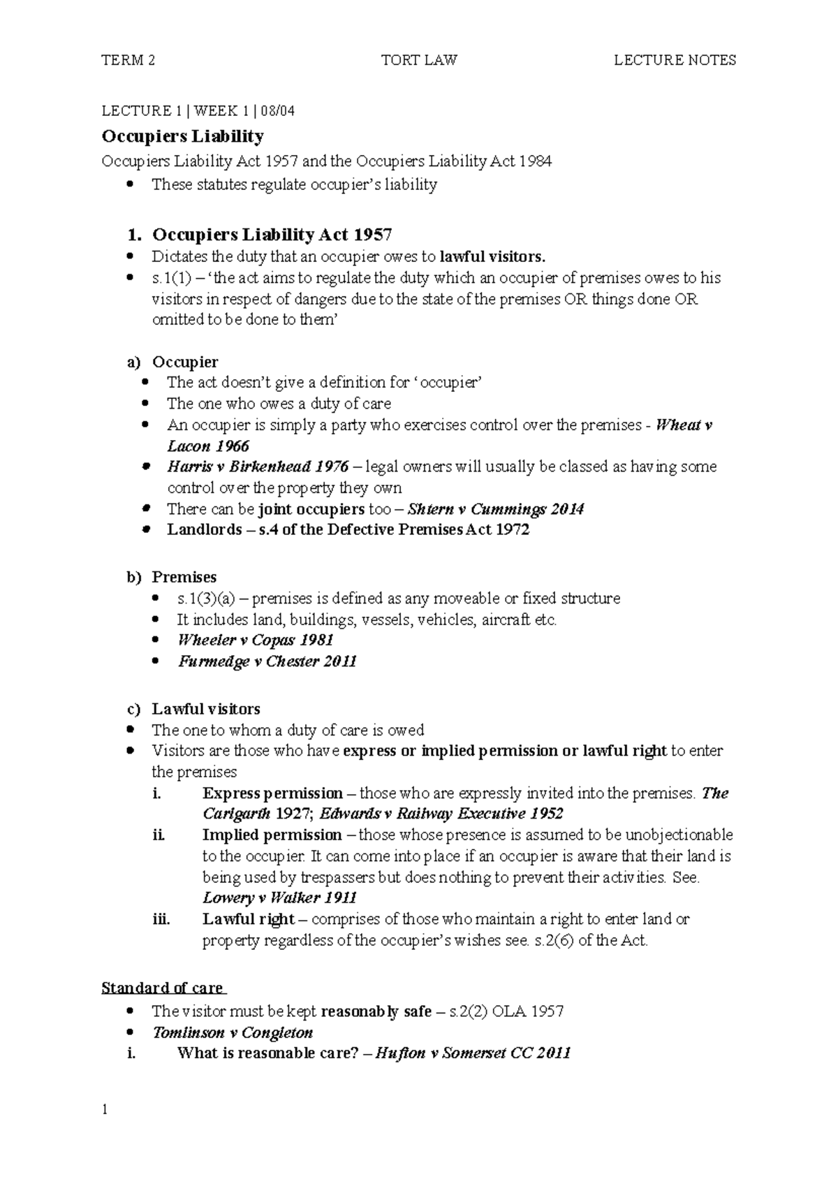 Occupiers Liability - Occupiers Liability Act 1957 Dictates the duty ...