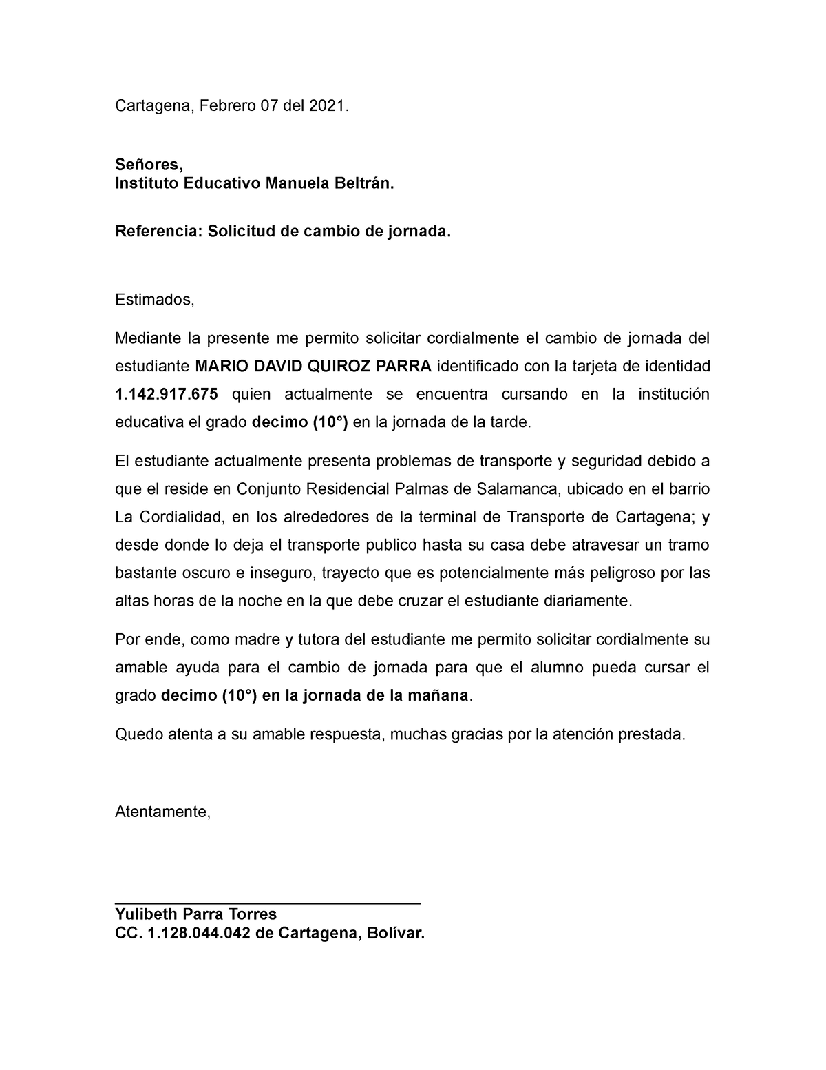 Carta cambio de jornada Mario David - Cartagena, Febrero 07 del 2021.  Señores, Instituto Educativo - Studocu