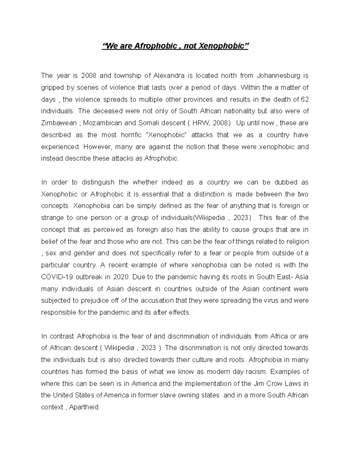 “We are Afrophobic , not Xenophobic”final draft “We are Afrophobic