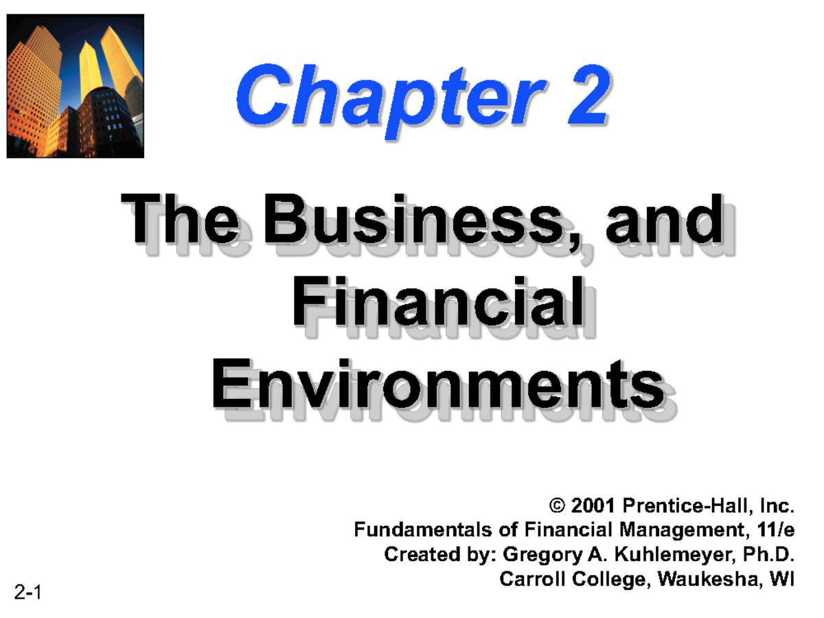 Ch02-The Business And Financial Environments - Chapter 2 The Business ...