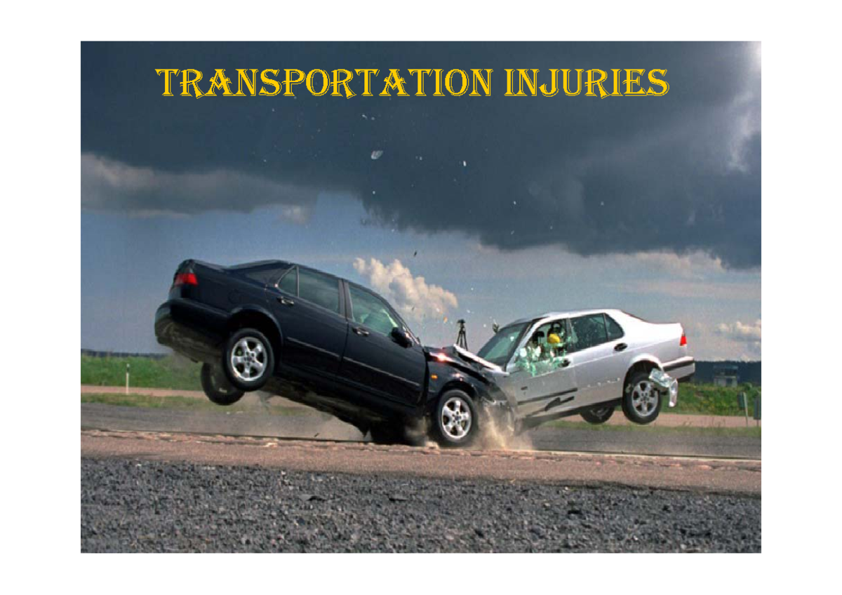 Transport injuries - notes - TRANSPORTATION INJURIESTRANSPORTATION ...