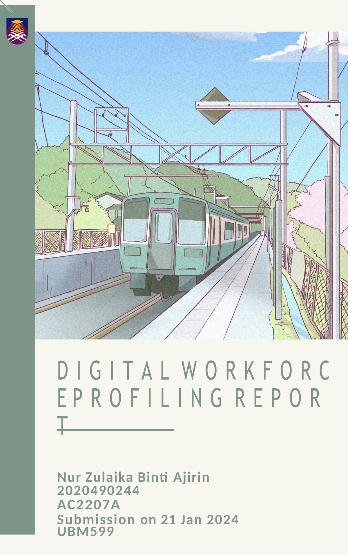 UBM599 Profilling Report Example - D I G I T A L W O R K F O R C E P R ...