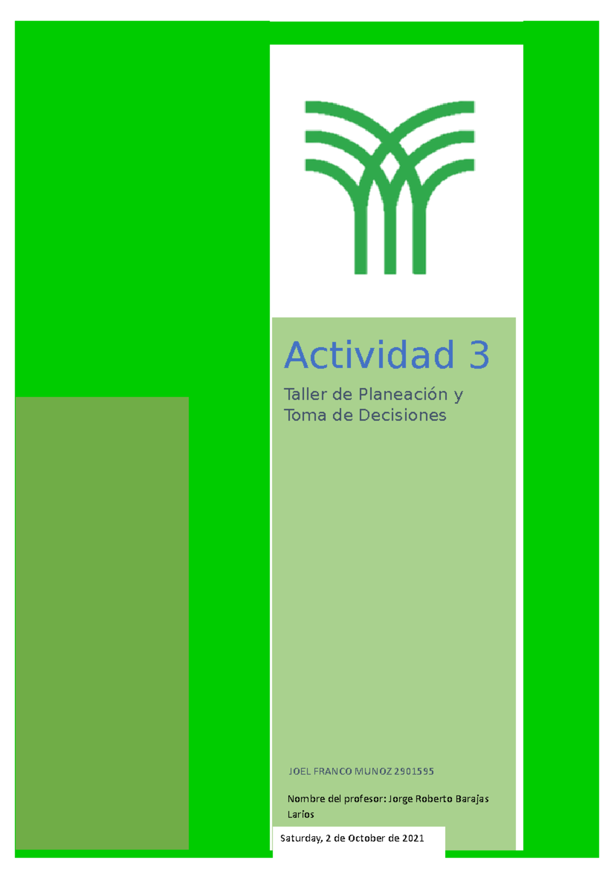 Actividad 3 Taller de planeacion y toma de decisiones - Reporte ...