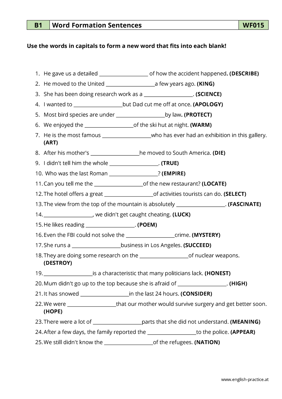 Wf015 word formation sentences - english-practice B1 Word Formation  Sentences WF Use the words in - Studocu