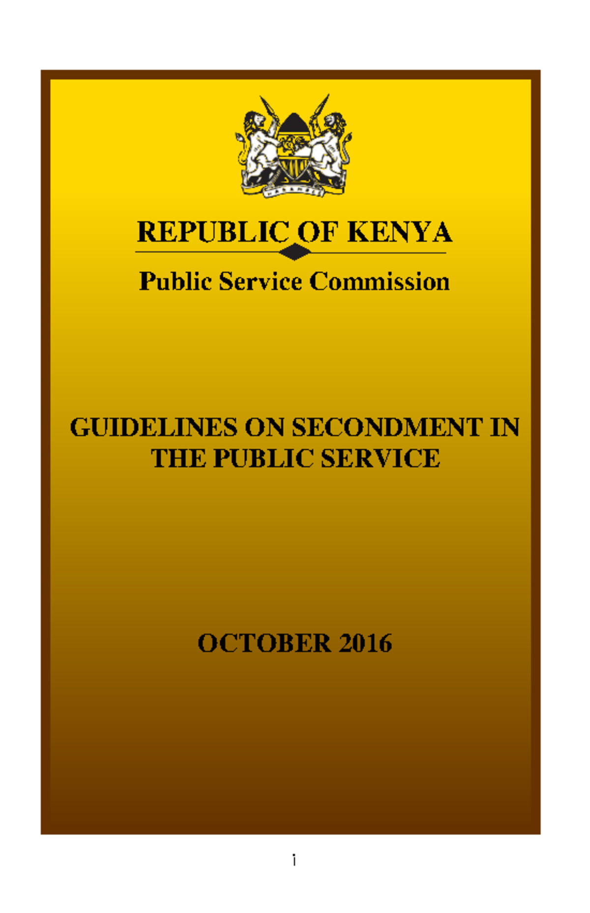 Secondment Policy October 2016 - i REPUBLIC OF KENYA Public Service ...