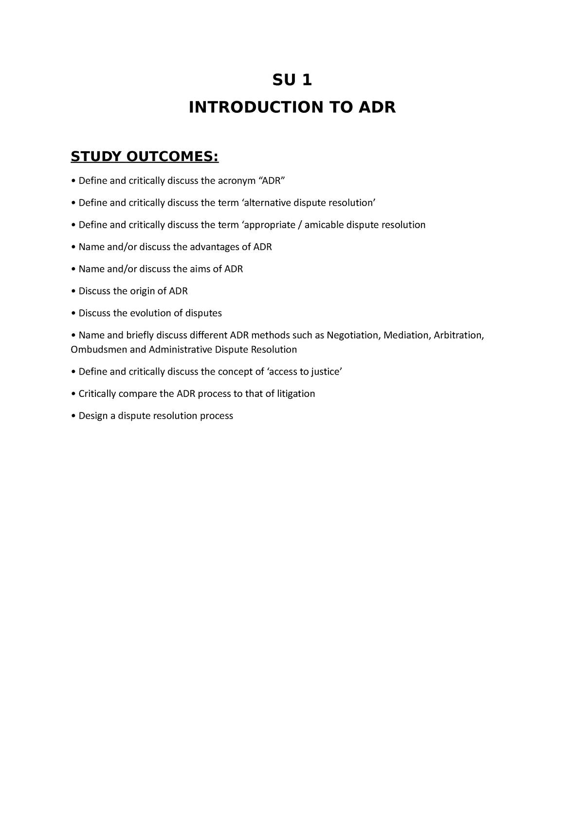 SU 1 Intro TO ADR - SU 1 INTRODUCTION TO ADR STUDY OUTCOMES: • Define ...