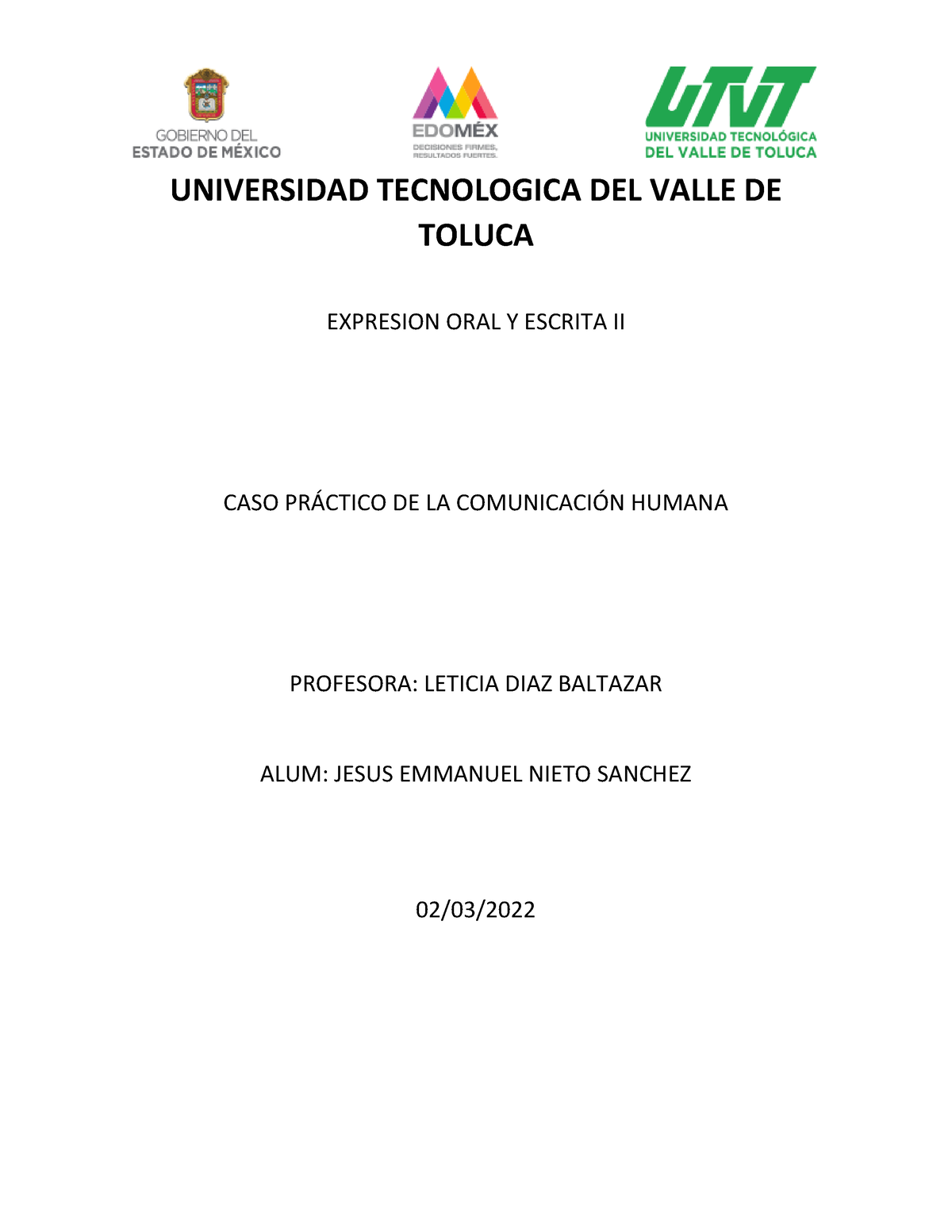 Caso Pr Ctico De La Comunicaci N Humana Universidad Tecnologica Del