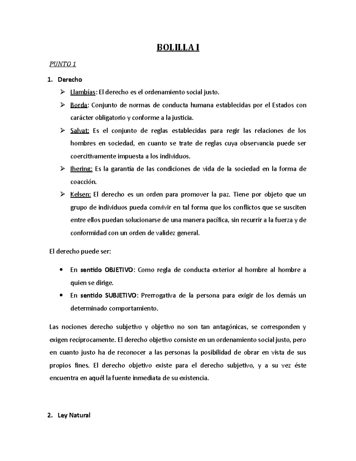 Resumen - Bolilla 1 Lista - BOLILLA I PUNTO 1 1. Derecho El Derecho Es ...