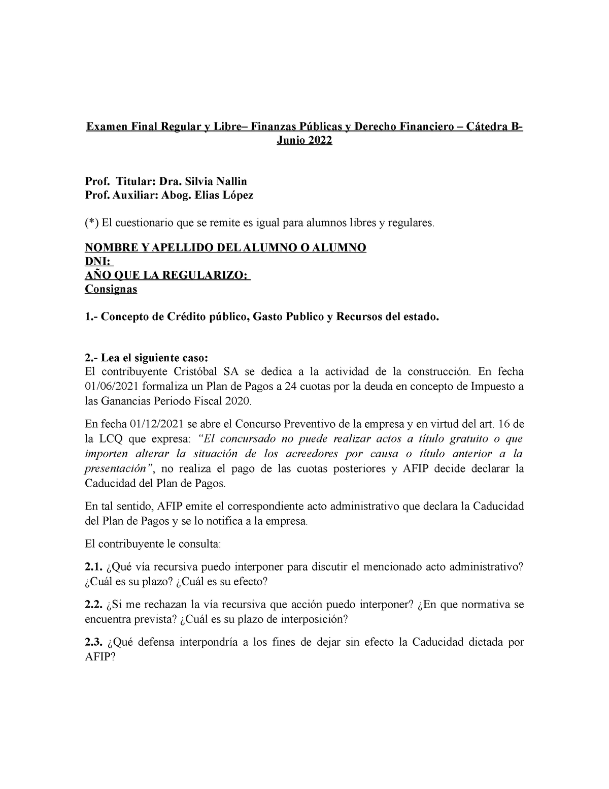 Examen Final Finanzas Catedra B Junio 2022 Lopez Nallin - Examen Final ...