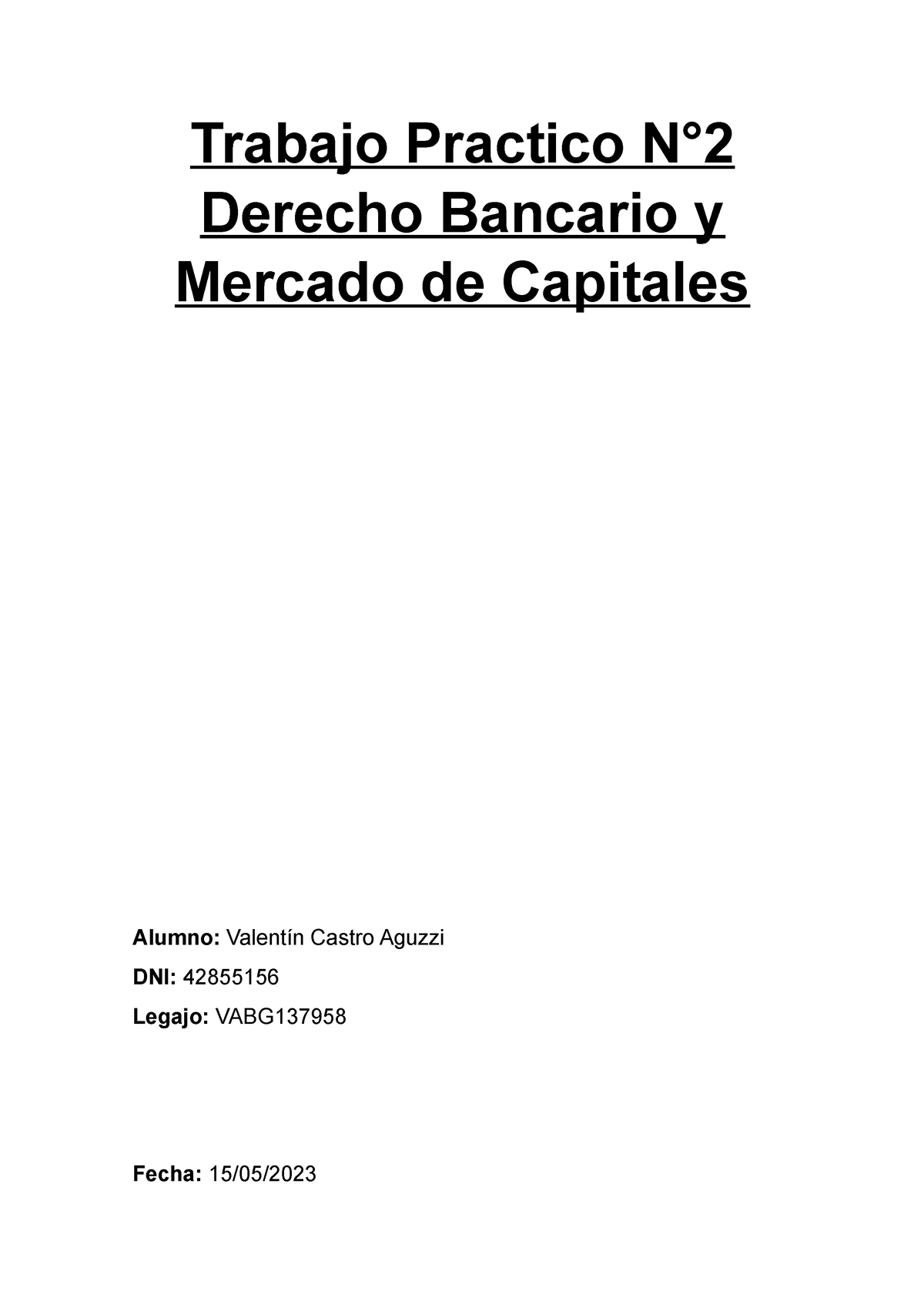 Trabajo Practico N°2 Derecho Bancario Y Mercado De Capitales Trabajo Practico N° Derecho 3560