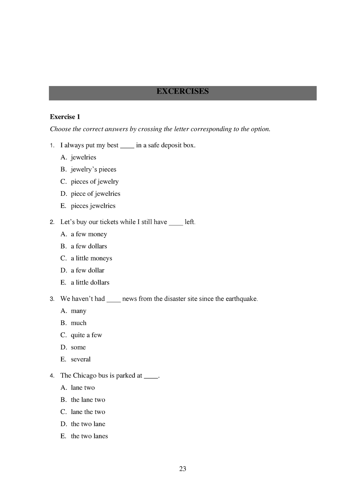 Intermediate Grammar-23 - 23 EXCERCISES Exercise 1 Choose the correct ...