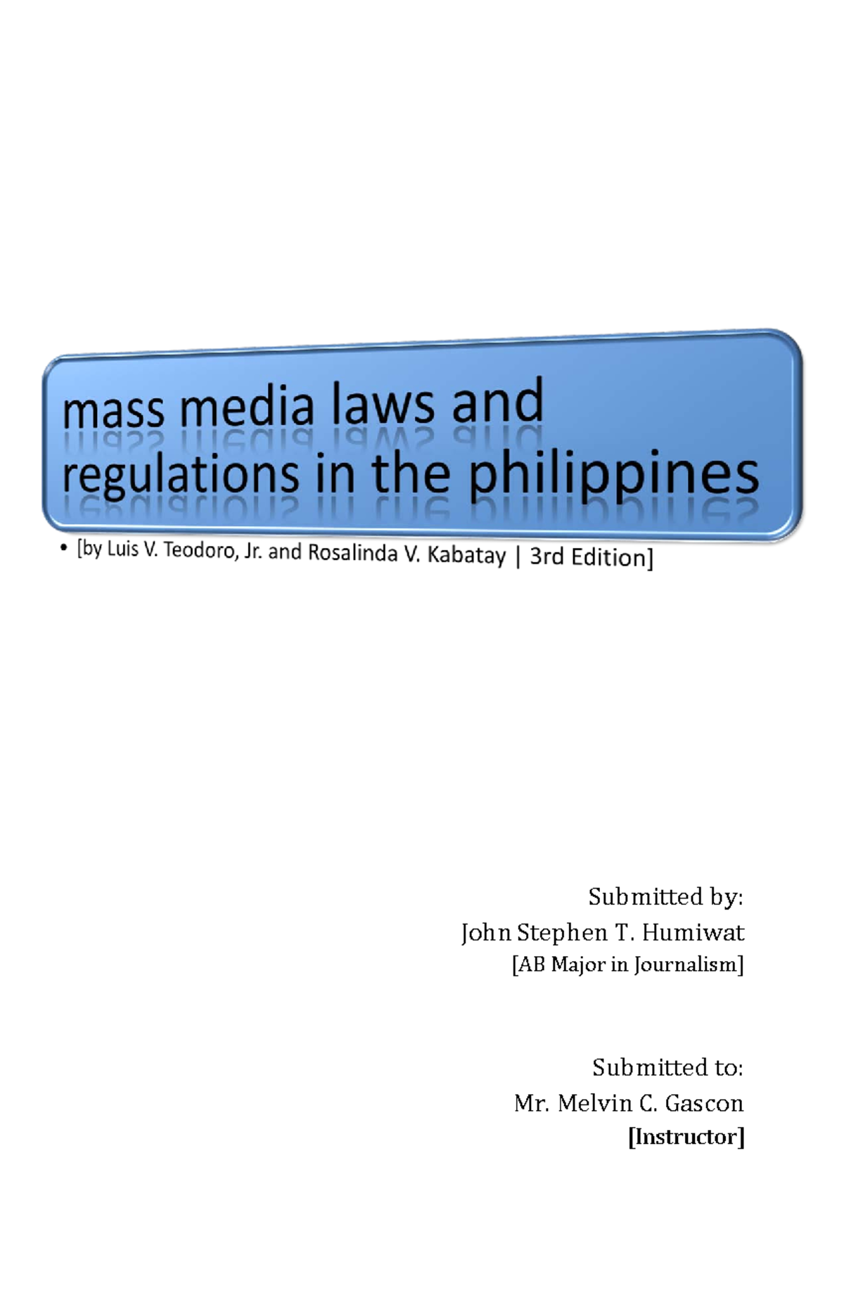 512007 98 MASS Media LAWS AND Regulations Submitted by John Stephen