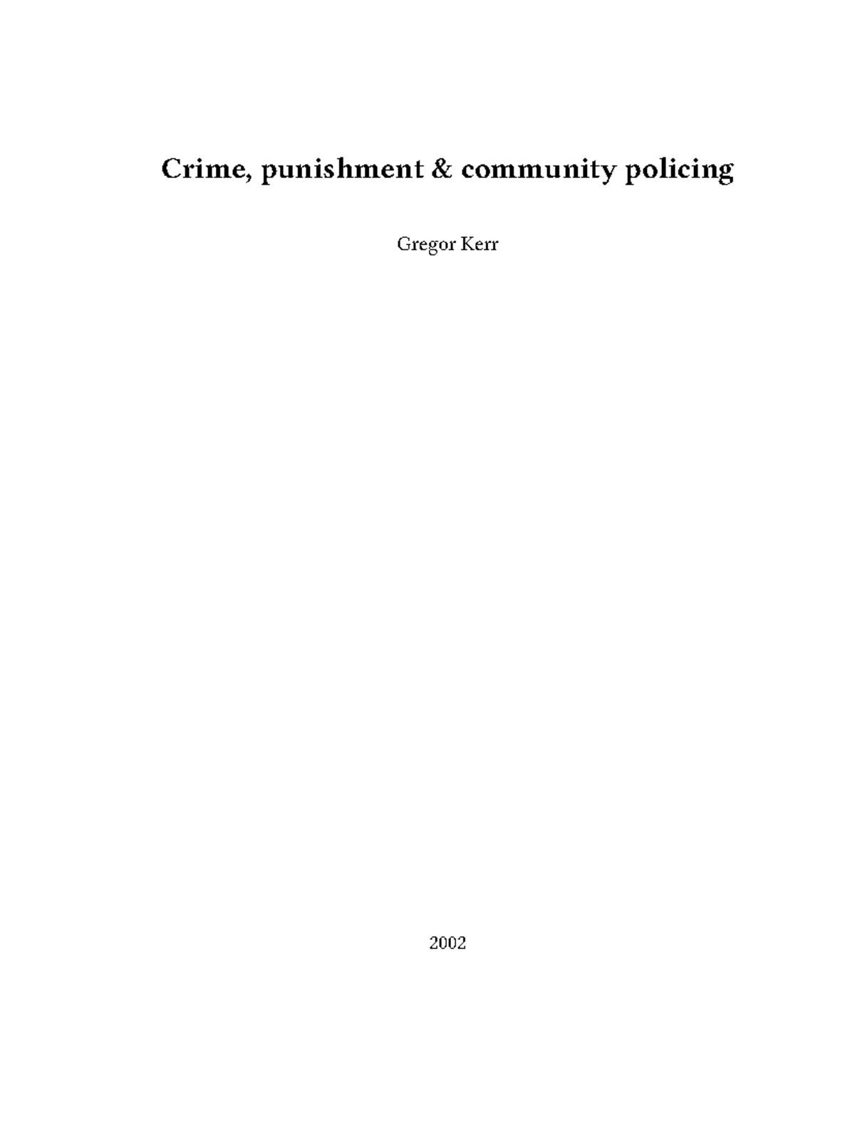 Gregor kerr crime punishment community policing - Crime, punishment ...