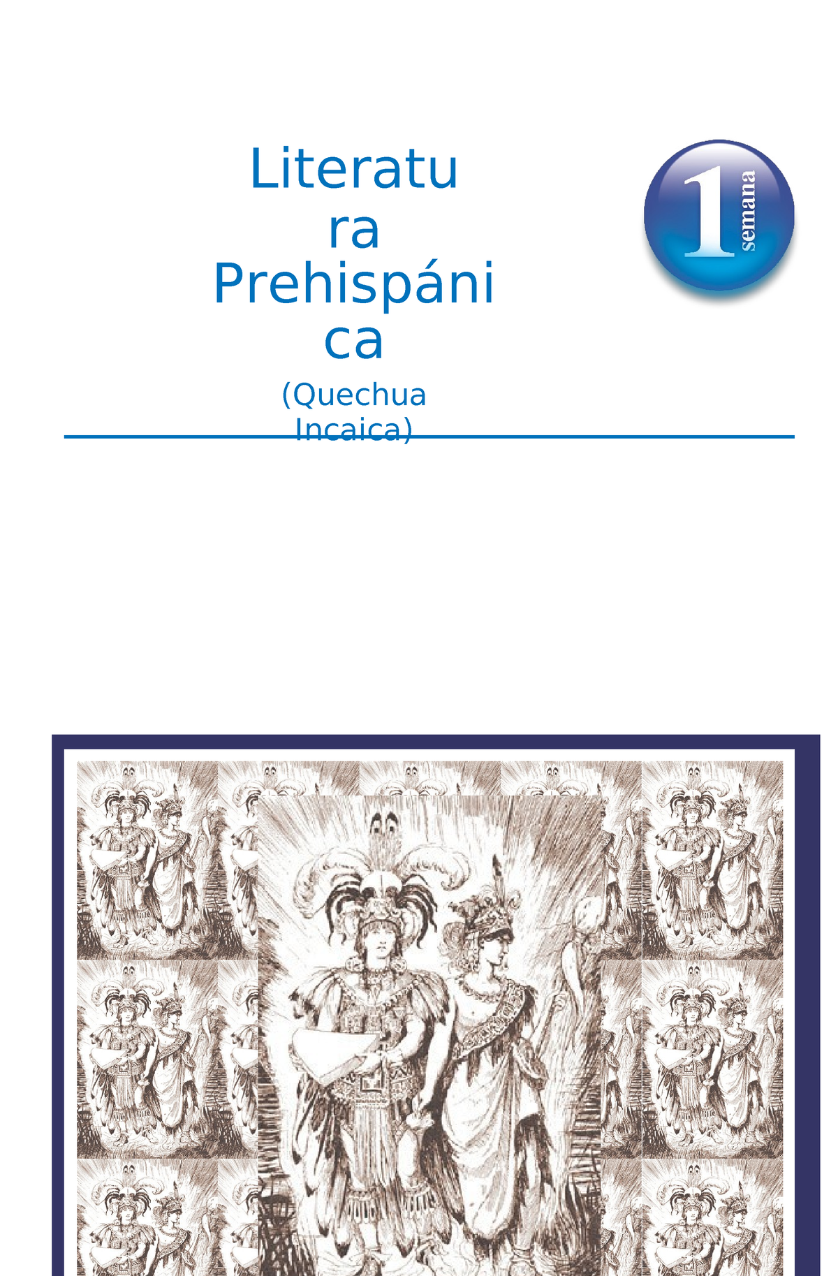 Sem1 - Literatura Prehispánica - Literatu Ra Prehispáni Ca (Quechua ...