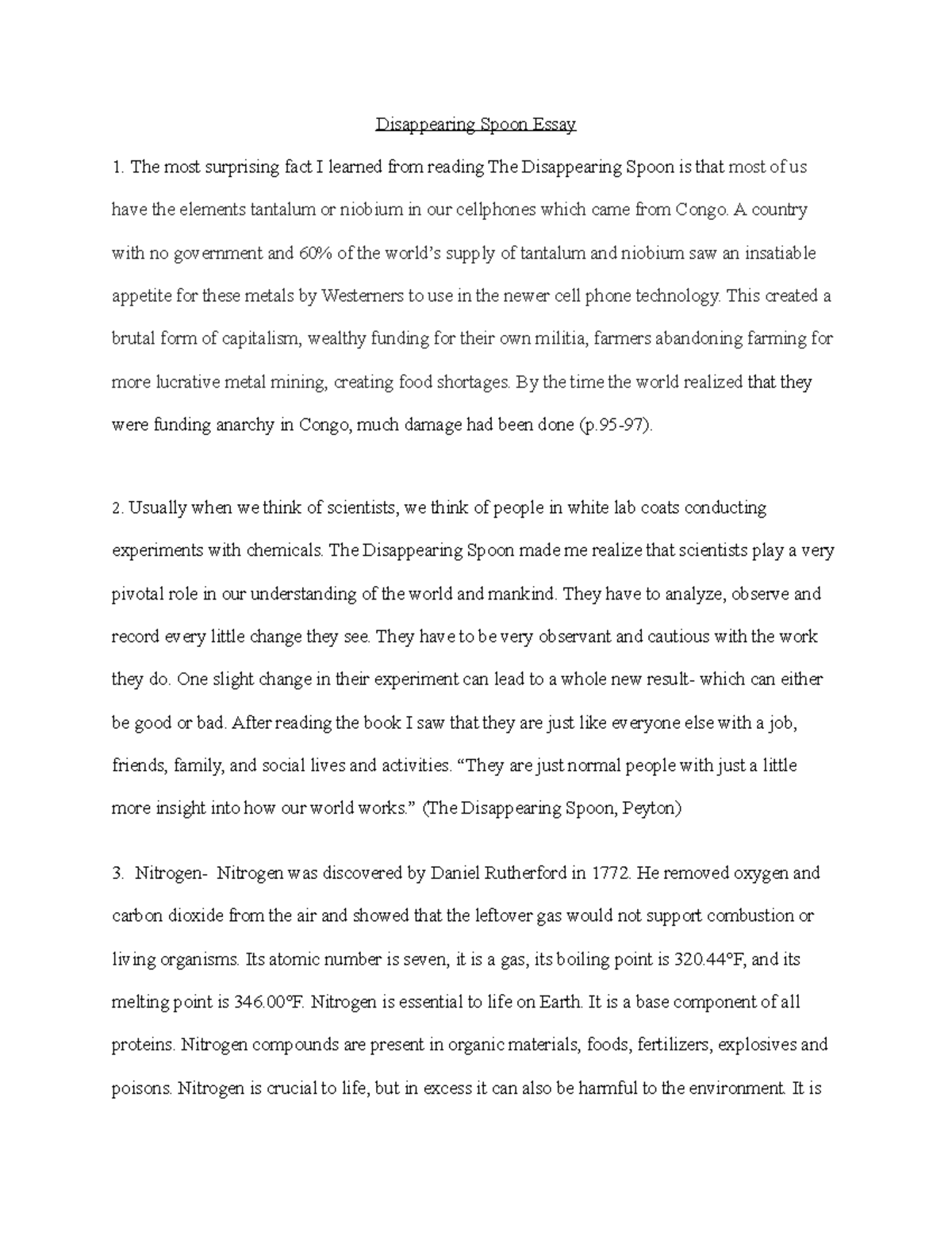 Dissapearing Spoon Essay Disappearing Spoon Essay The most surprising