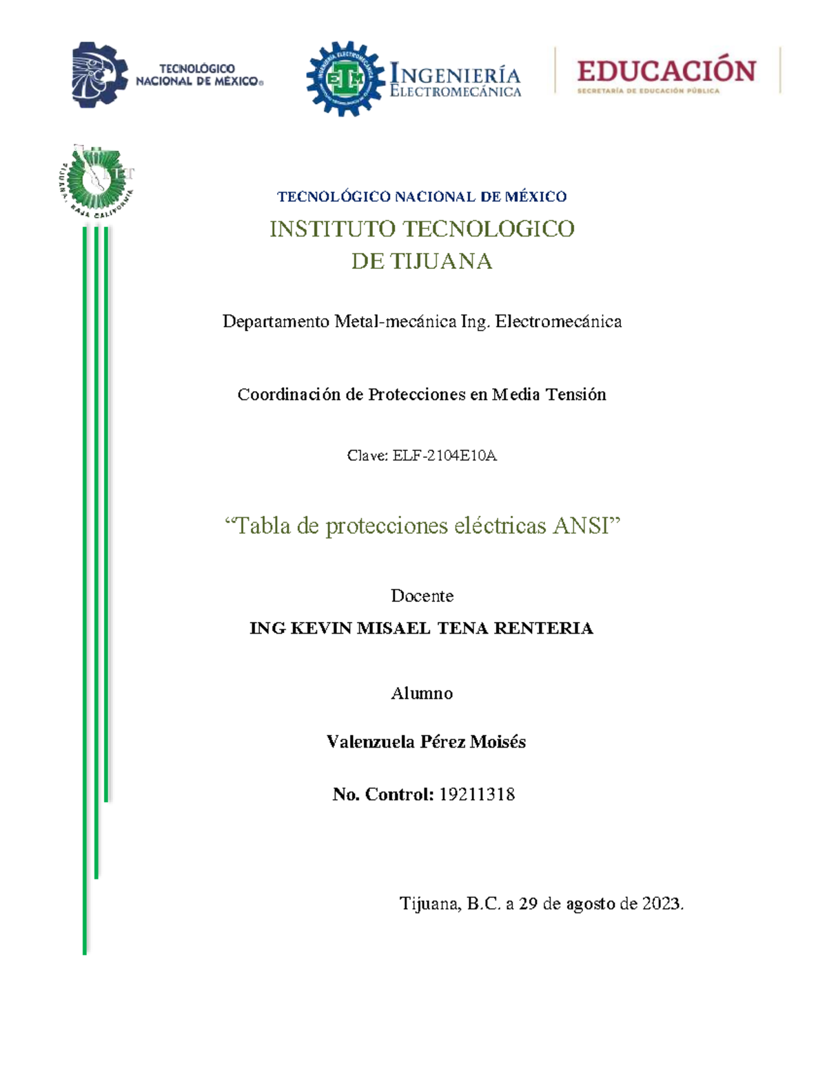 Tabla de protecciones ANSI TECNOLÓGICO NACIONAL DE MÉXICO INSTITUTO TECNOLOGICO DE TIJUANA