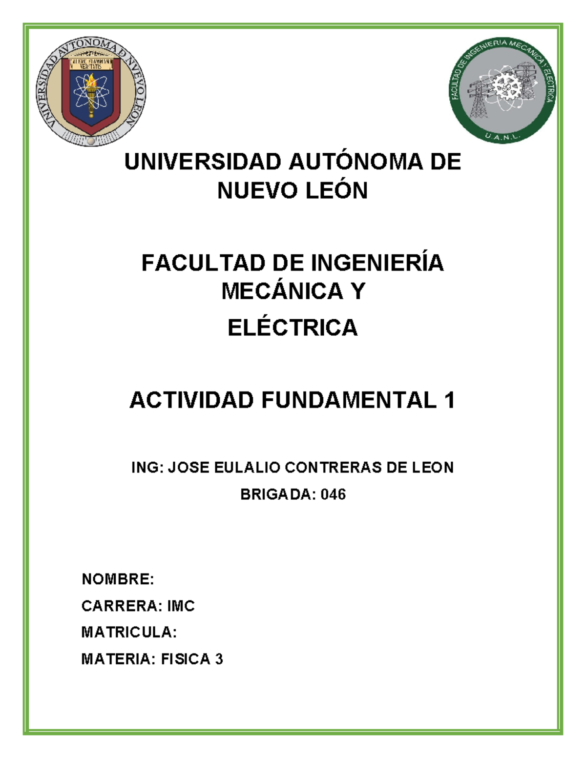 Actividad Fundamental 1 - UNIVERSIDAD AUTÓNOMA DE NUEVO LEÓN FACULTAD ...