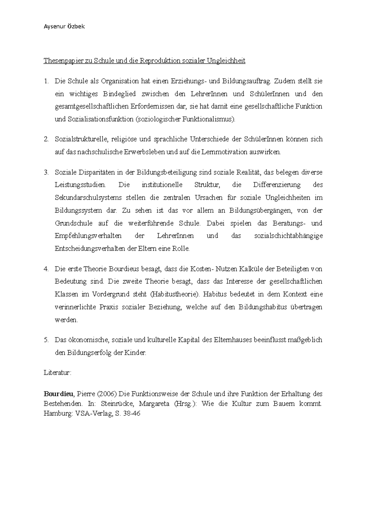 Thesenpapier zu Schule und die Reproduktion sozialer Ungleichheit Zudem stellt