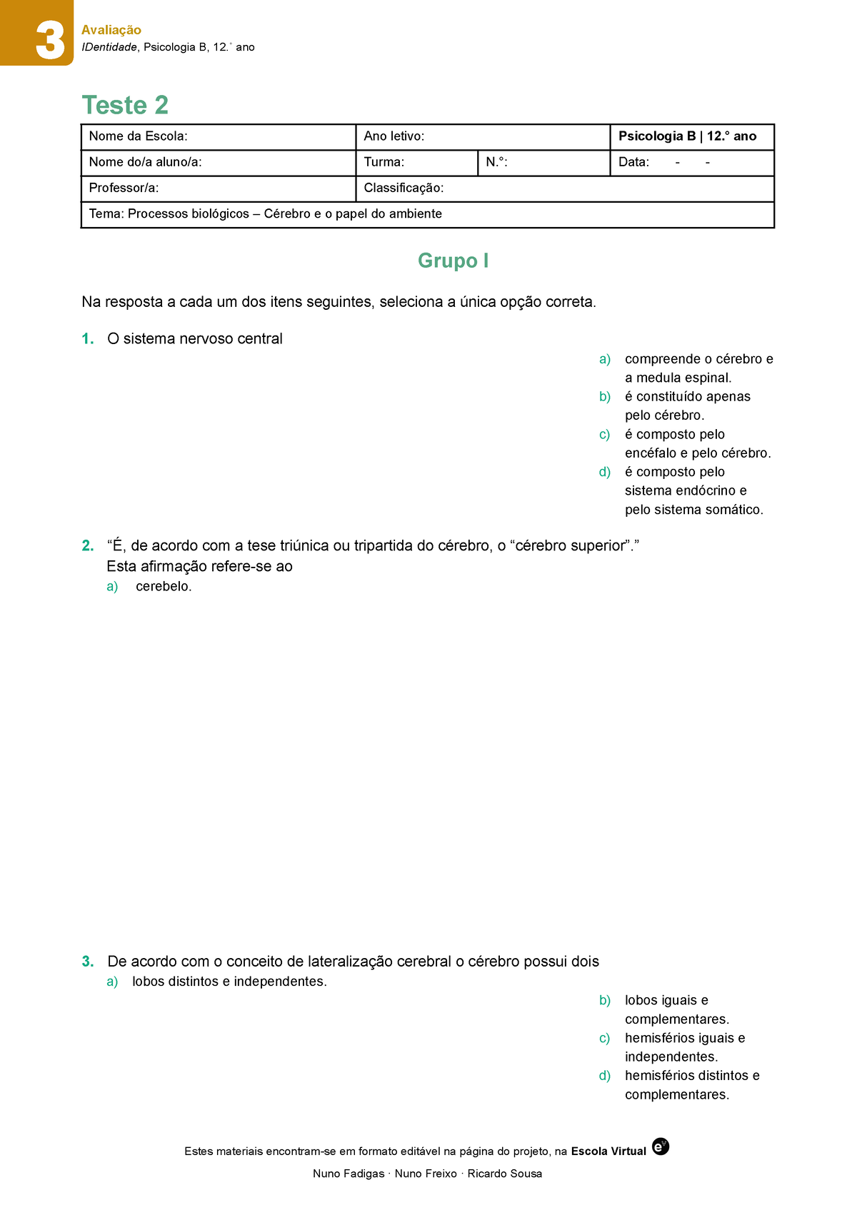 2 Teste Cérebro COM Correção - IDentidade, Psicologia B, 12. ̊ Ano ...