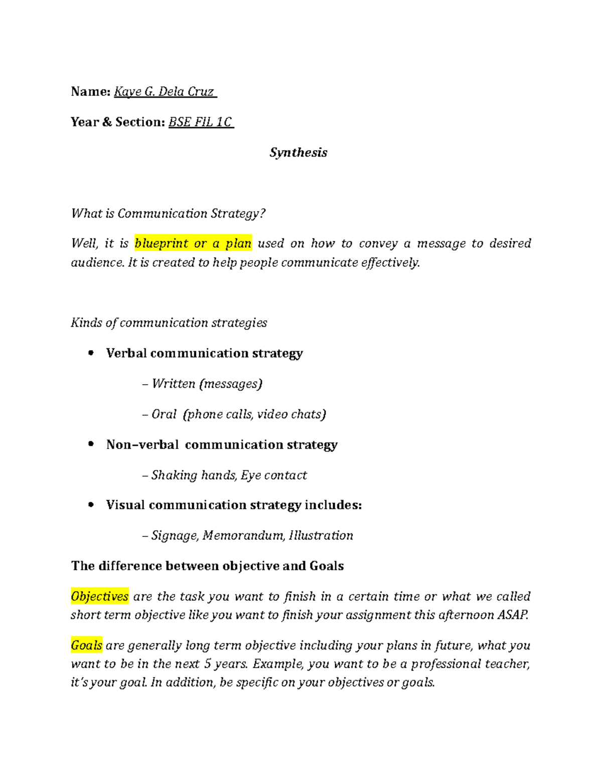 Synthesis Communication Aids and Strategies Name Kaye G. Dela Cruz