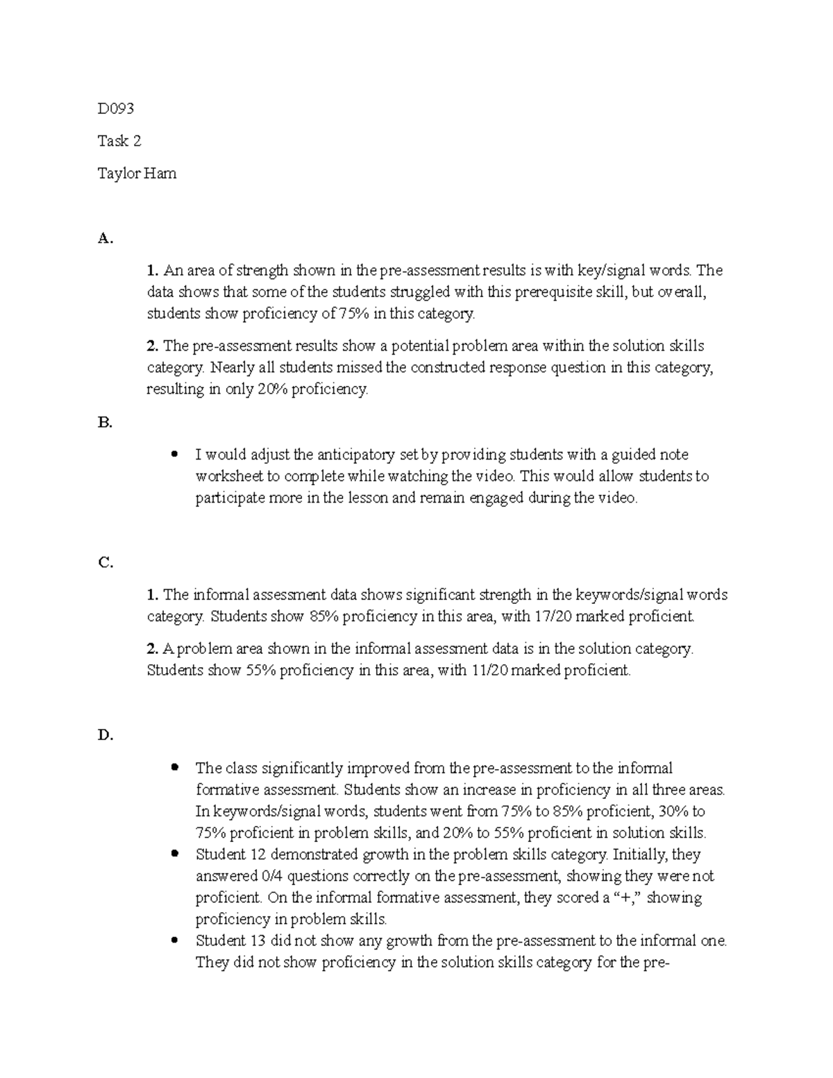 D093 task 2-passed 1st try - D Task 2 Taylor Ham A. 1. An area of ...