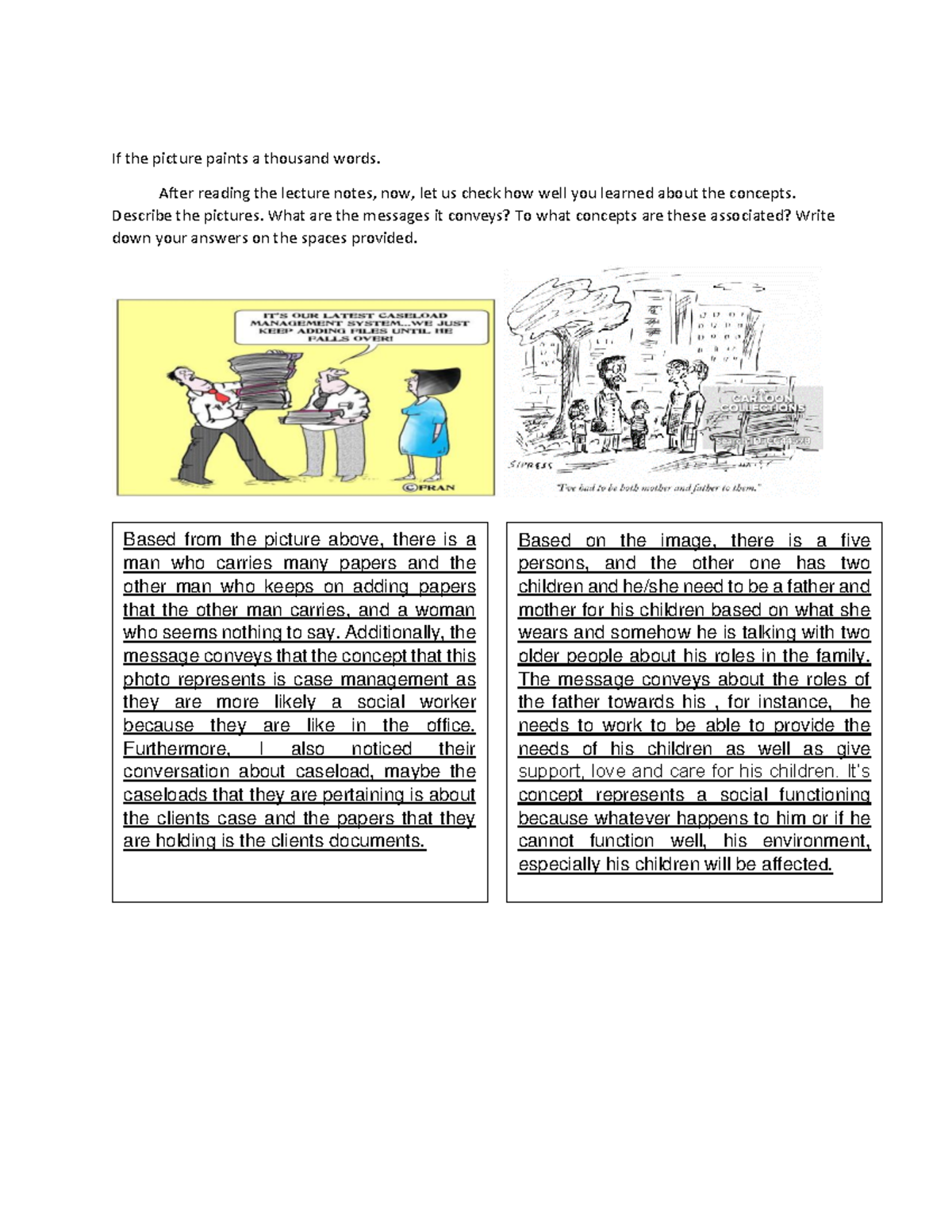 If the picture paints a thousand word After reading the lecture notes