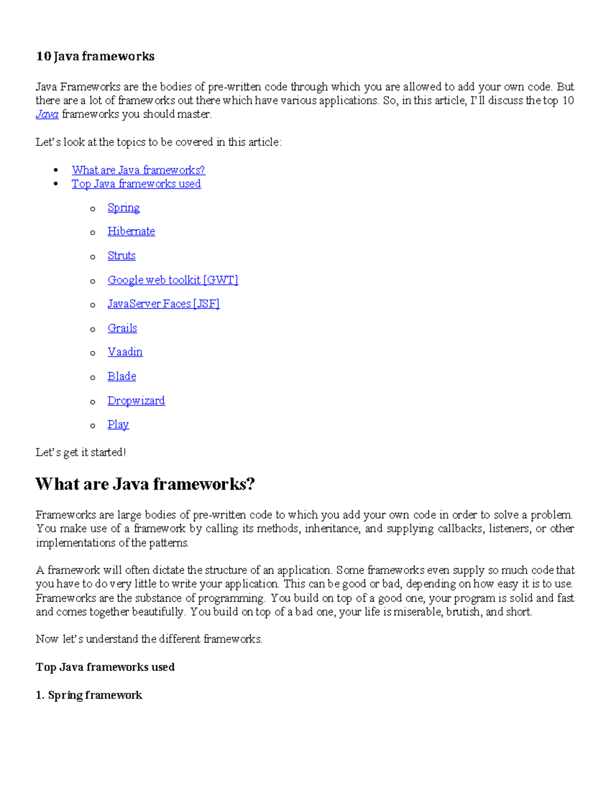 Java frameworks - 10 Java frameworks Java Frameworks are the bodies of ...