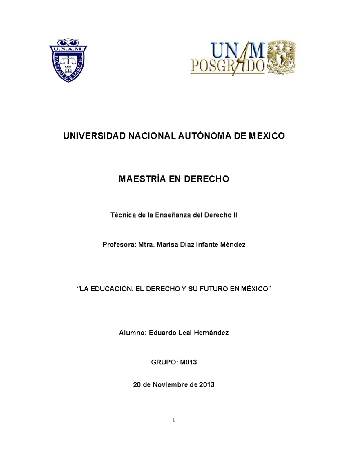 Ensayo Final Educacion - UNIVERSIDAD NACIONAL AUTÓNOMA DE MEXICO ...