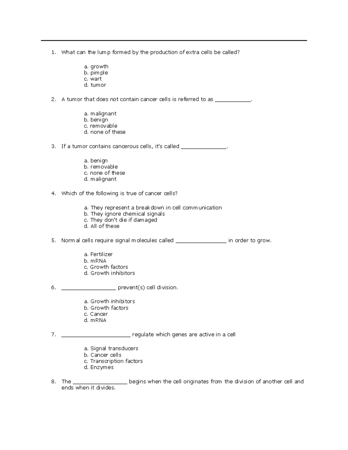 Cell Cycle Cancer quiz Qs - What can the lump formed by the production ...