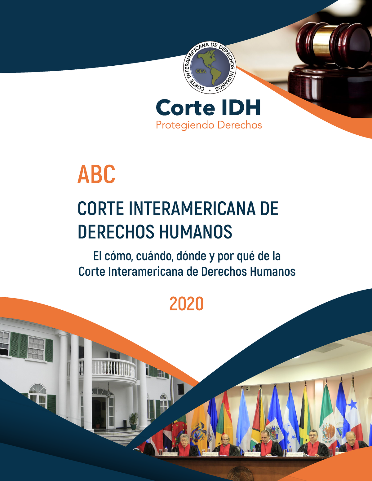 Corte Interamerica DE Derechos Humanos - El Cómo, Cuándo, Dónde Y Por ...