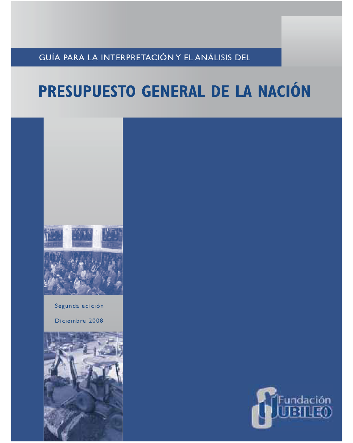 GUIA SOBRE LE PRESUPUESTO GENERAL DE LA NACIÒN - GUÍA PARA LA ...