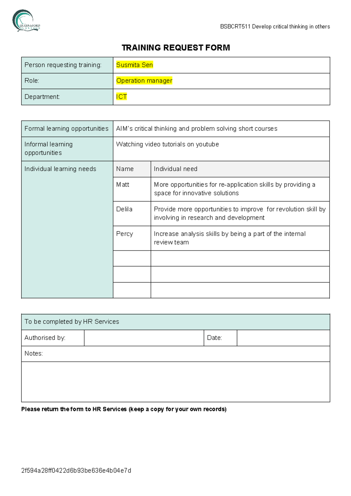 Training request form que 3 - BSBCRT511 Develop critical thinking in ...