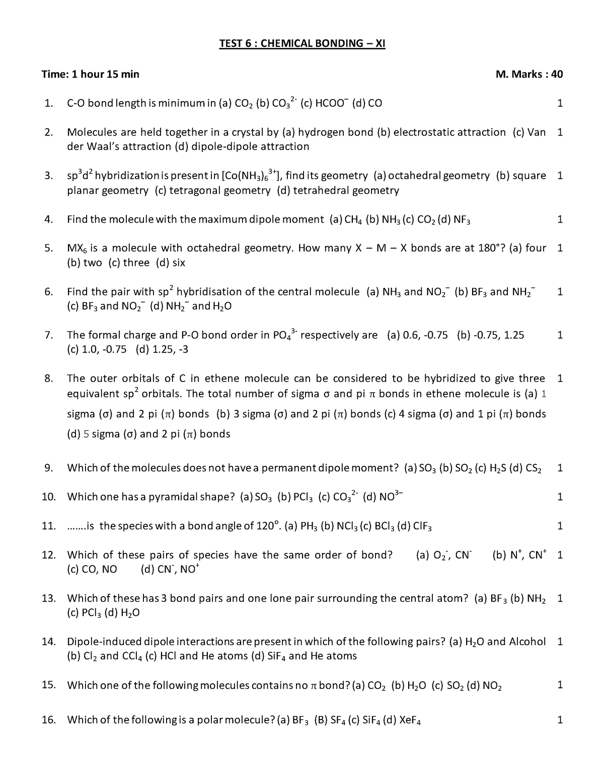 Test 1 - Chemical Bonding- Q - TEST 6 : CHEMICAL BONDING – XI Time: 1 ...