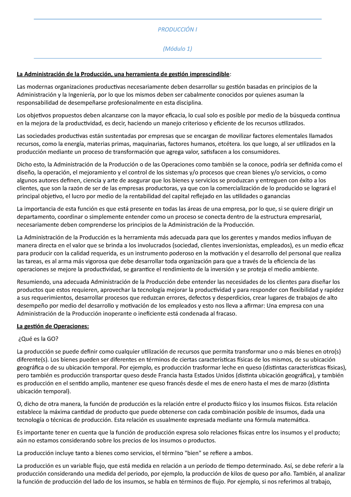 Resumen 1° Parcial - Apuntes 1 Y 2 - PRODUCCIÓN I (Módulo 1) La ...