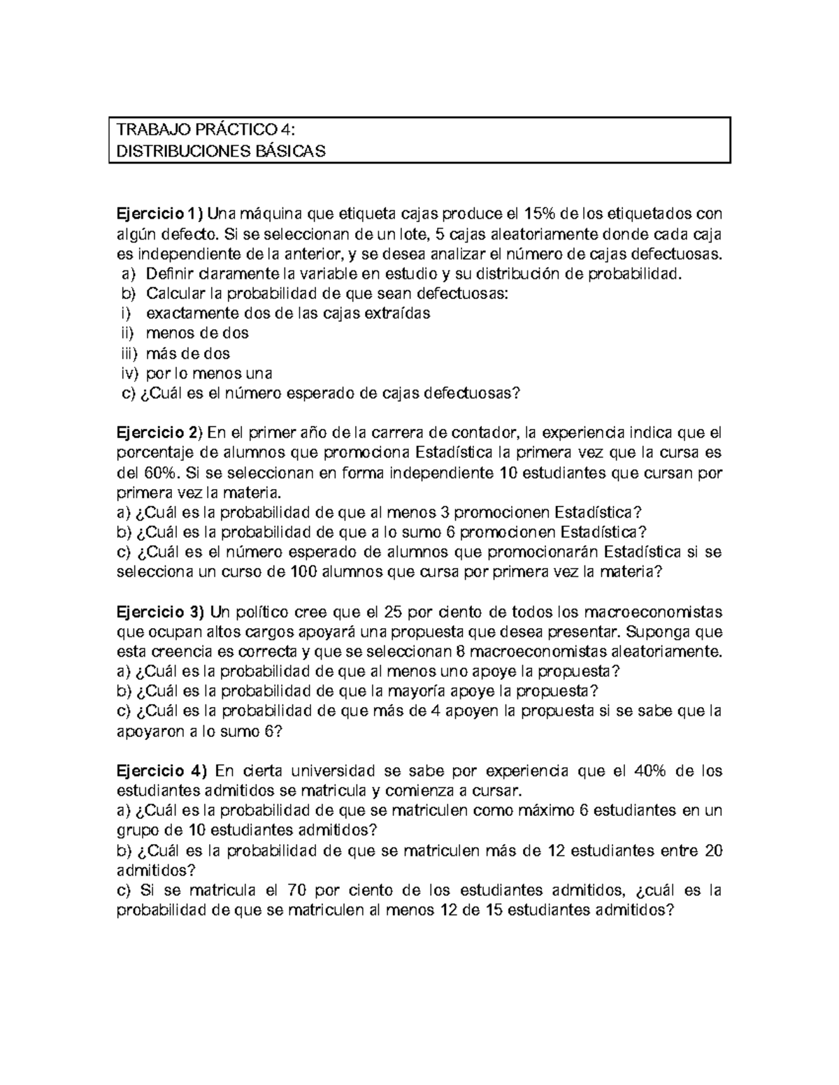 TP4 Estadística Vietri 2024 1c - TRABAJO PRÁCTICO 4 : DISTRIBUCIONES ...