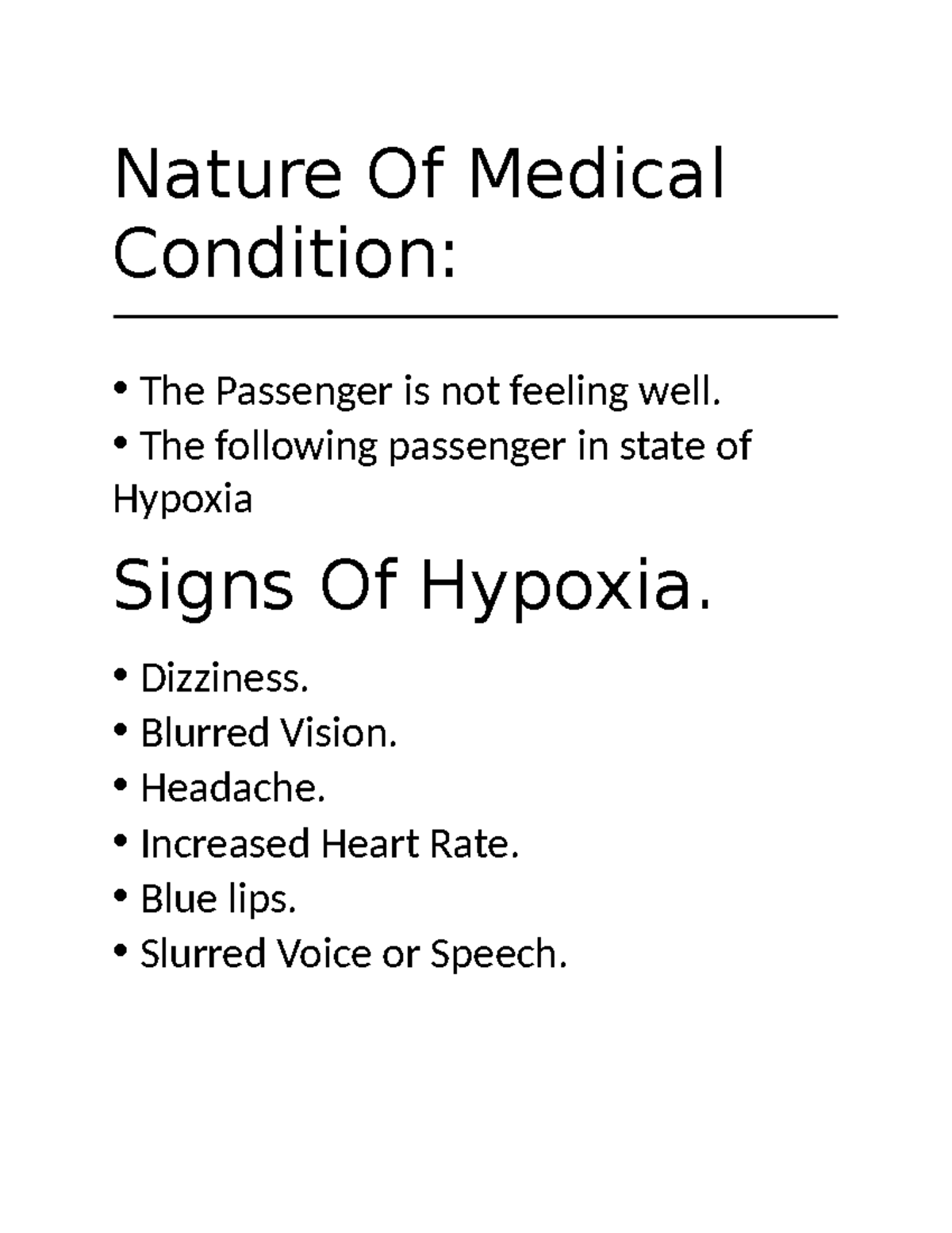 Nature Of Medical Condition Nature Of Medical Condition • The