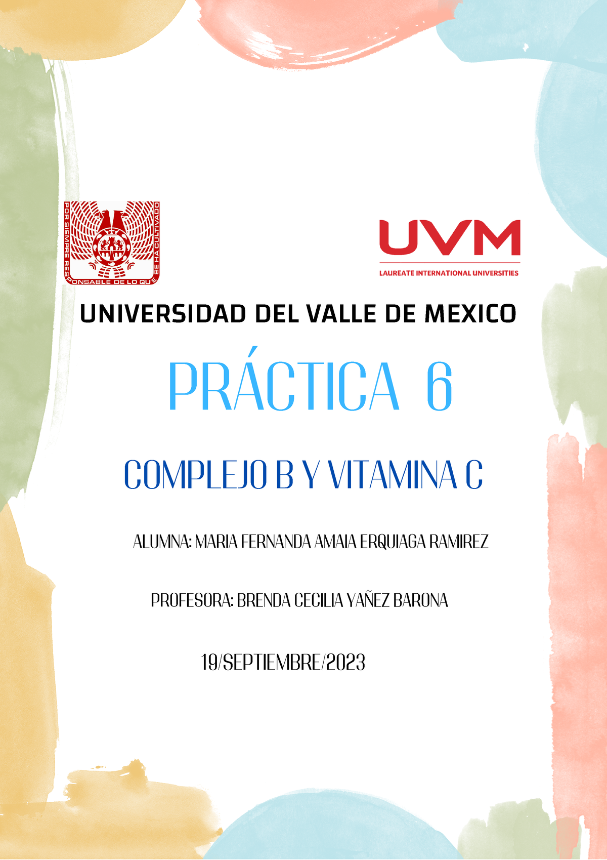 Practica 6 - PRÁCTICA 6 COMPLEJO B Y VITAMINA C UNIVERSIDAD DEL VALLE ...