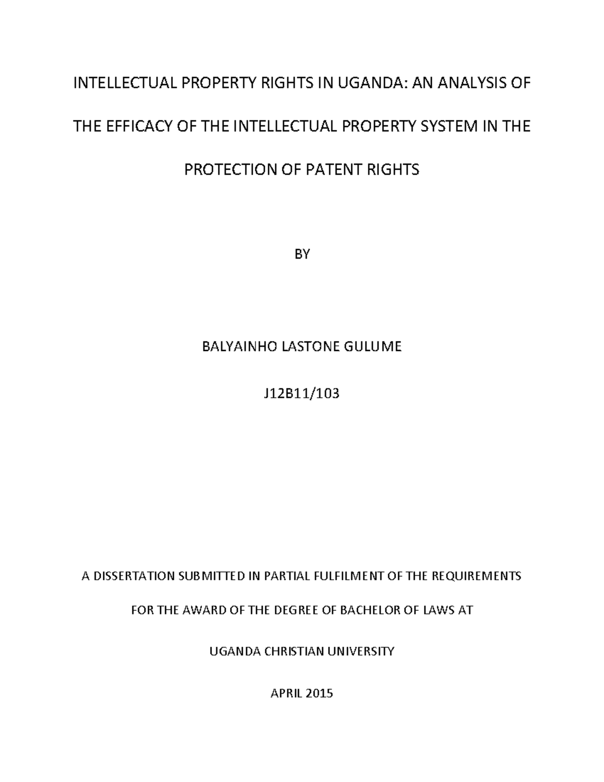 Intellectual Property Rights IN Uganda A INTELLECTUAL PROPERTY RIGHTS