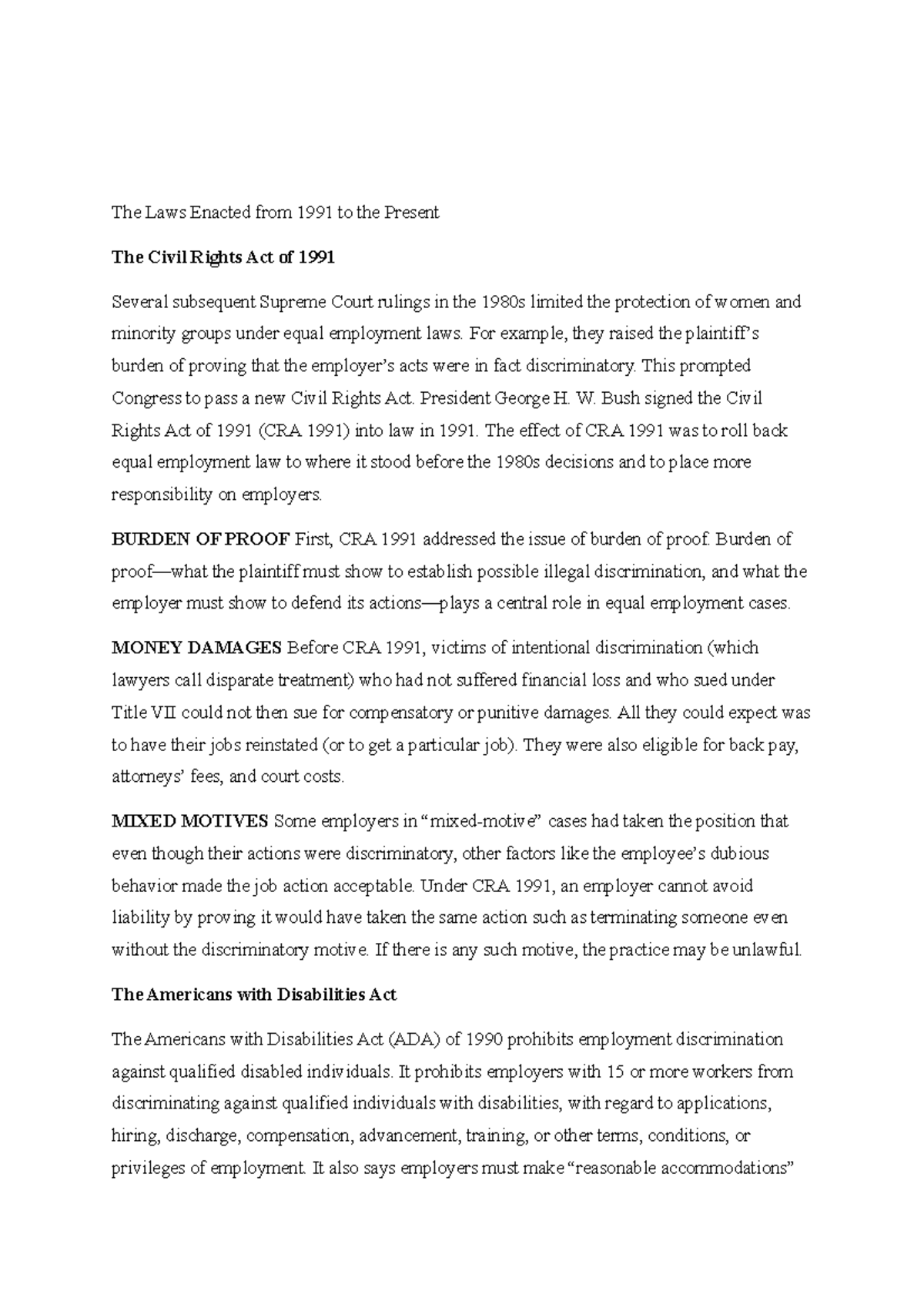 The Laws Enacted from 1991 to the Present For example, they raised