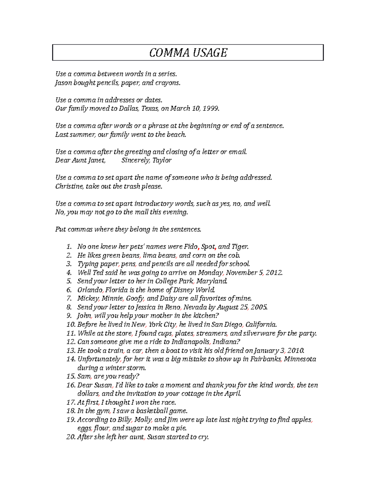 Comma usage submittion - COMMA USAGE Use a comma between words in a ...