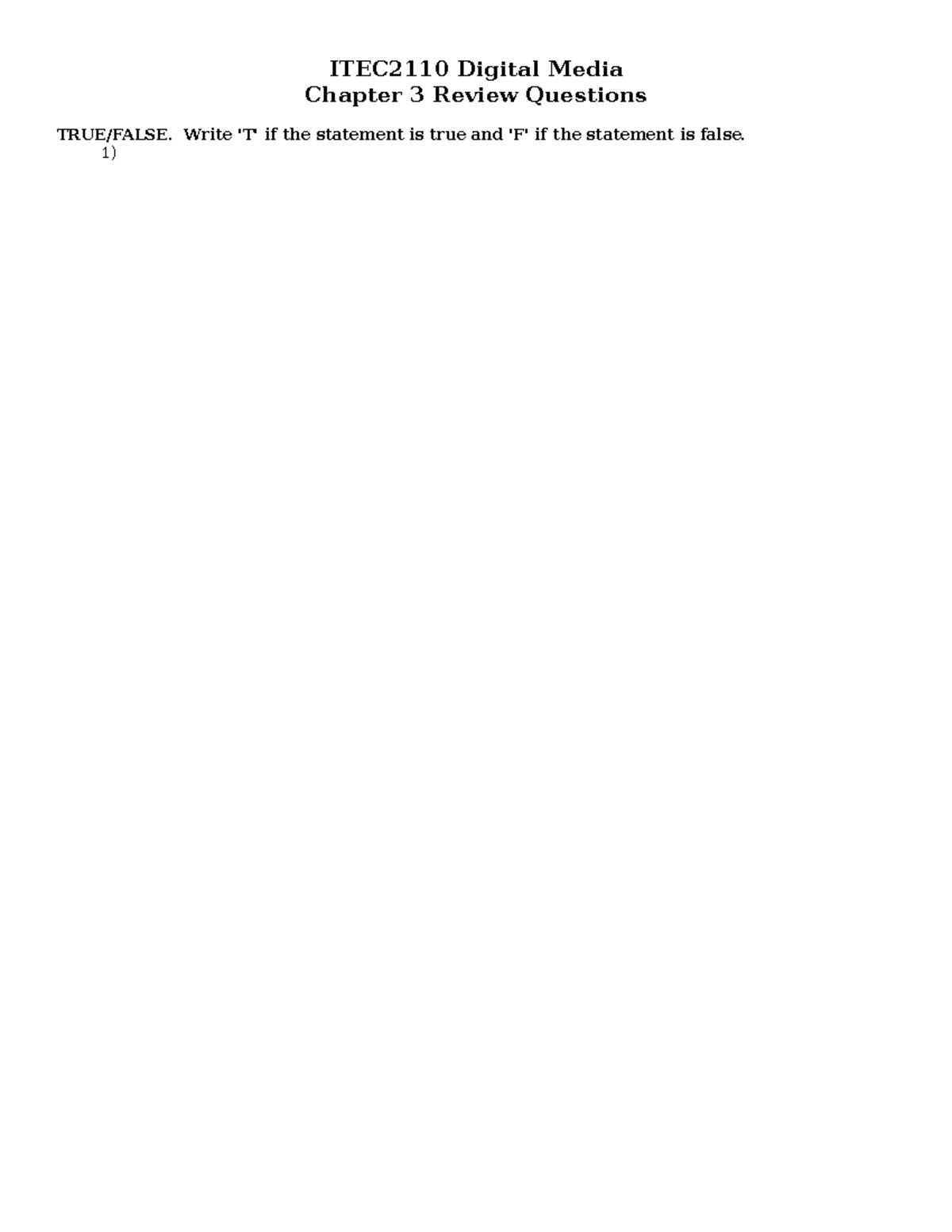 Chapter 3 review questions ITEC2110 Digital Media Chapter 3 Review
