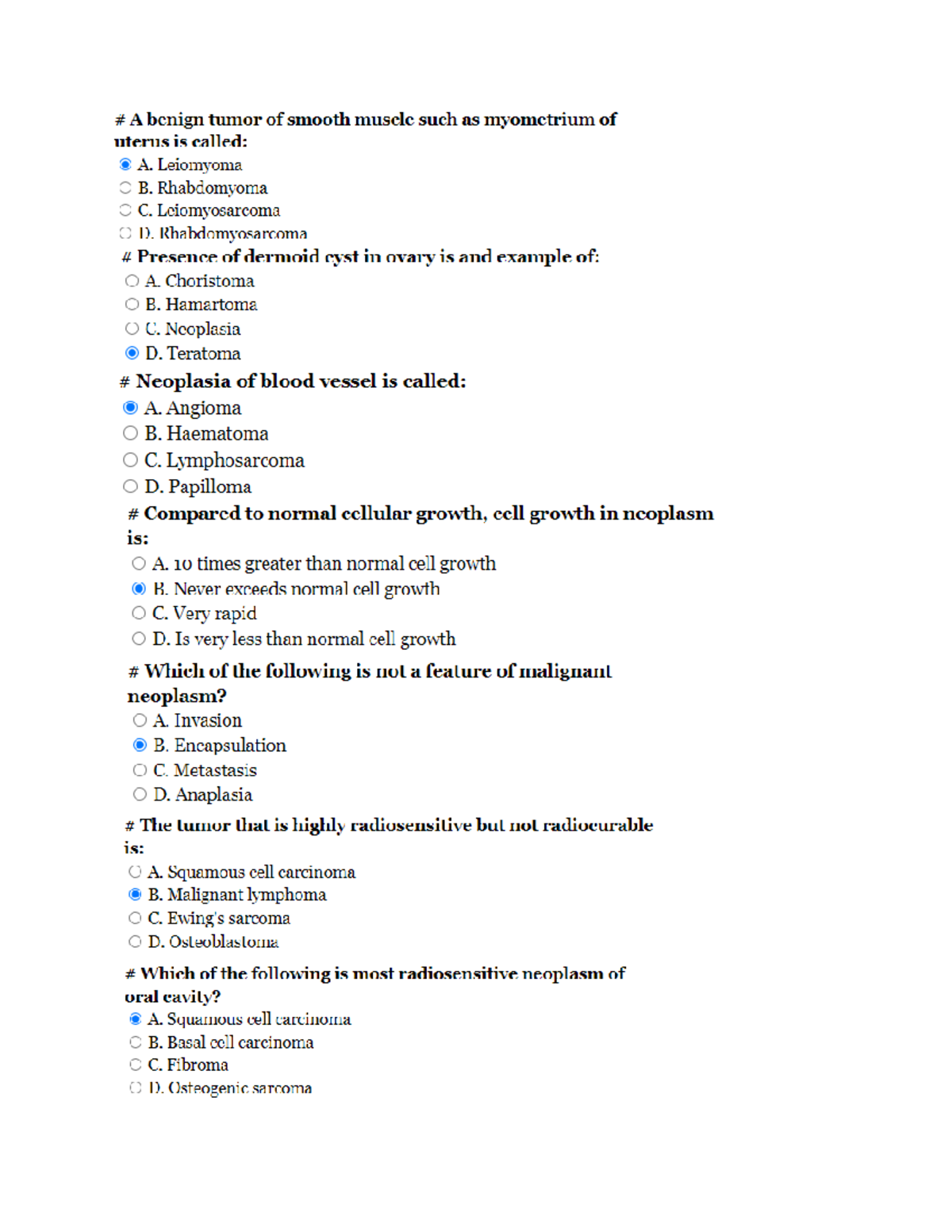 Neoplasia and Growth Disorders MCQs The most common malignancies found in males are A. Lung