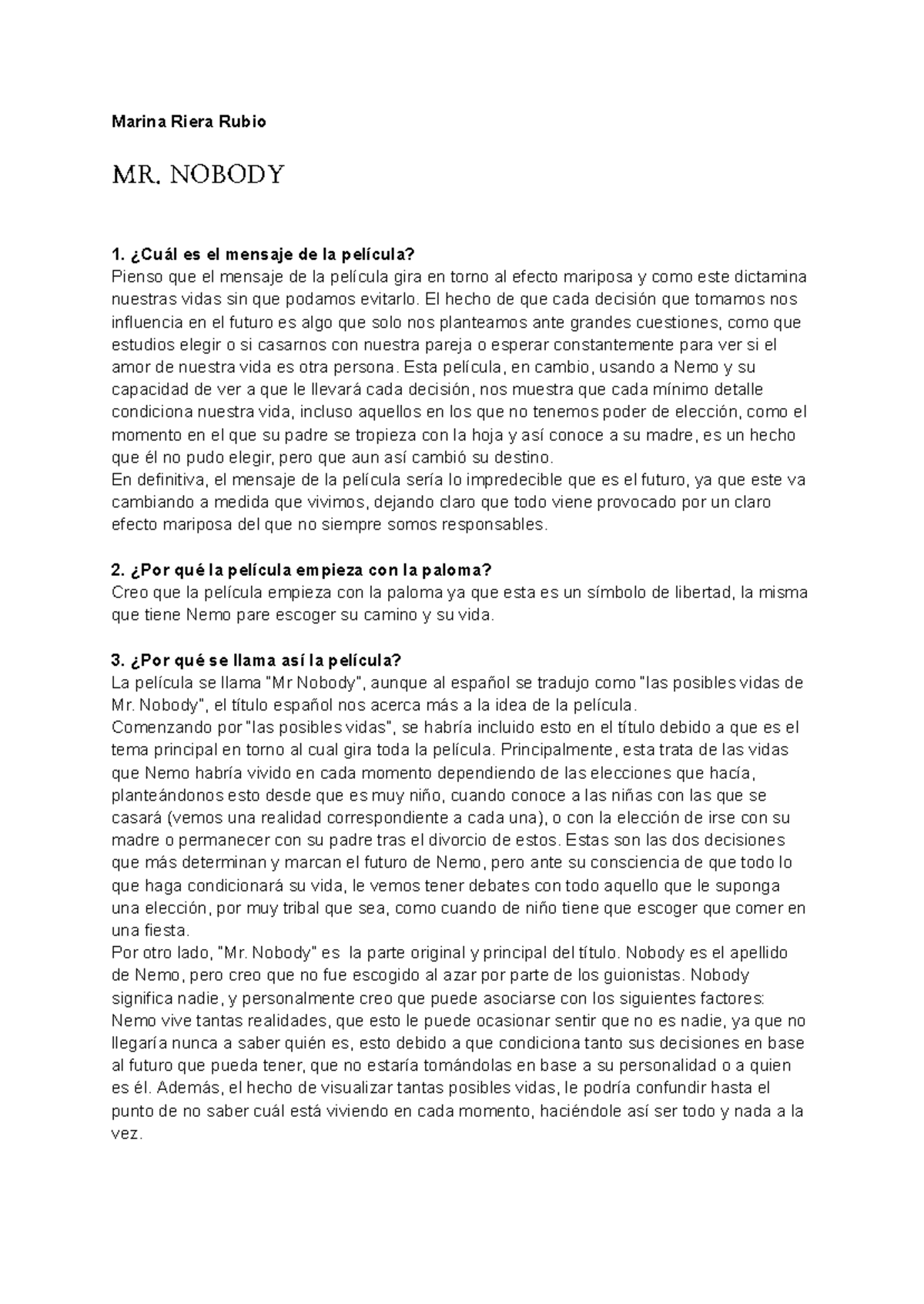 Mr nobody preguntas psicologia - Marina Riera Rubio MR. NOBODY ¿Cuál es ...