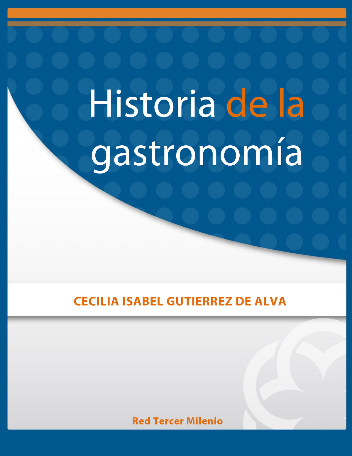 Historia De La Gastronomia - HISTORIA DE LA GASTRONOMÍA AVISO LEGAL ...