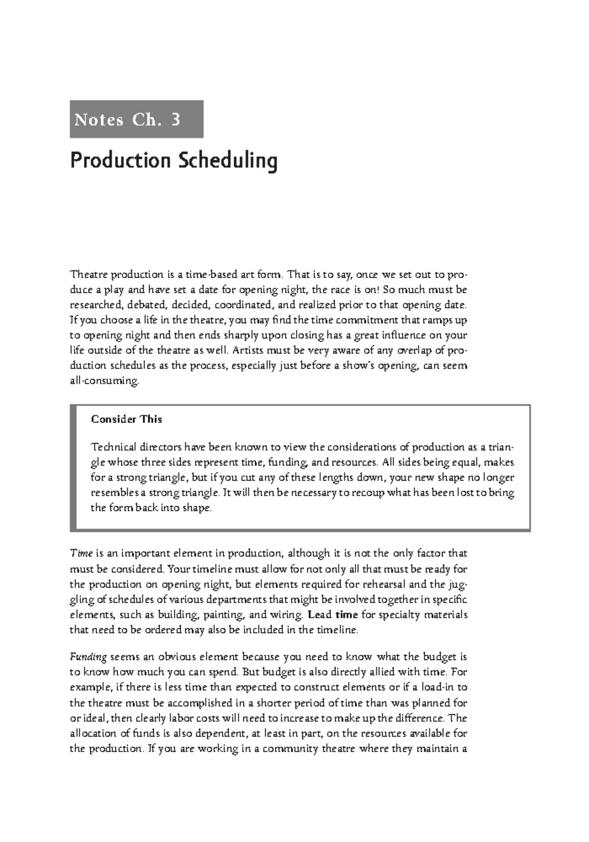 Notes Ch. 3 Notes Ch. 3 Production Scheduling Theatre production is a