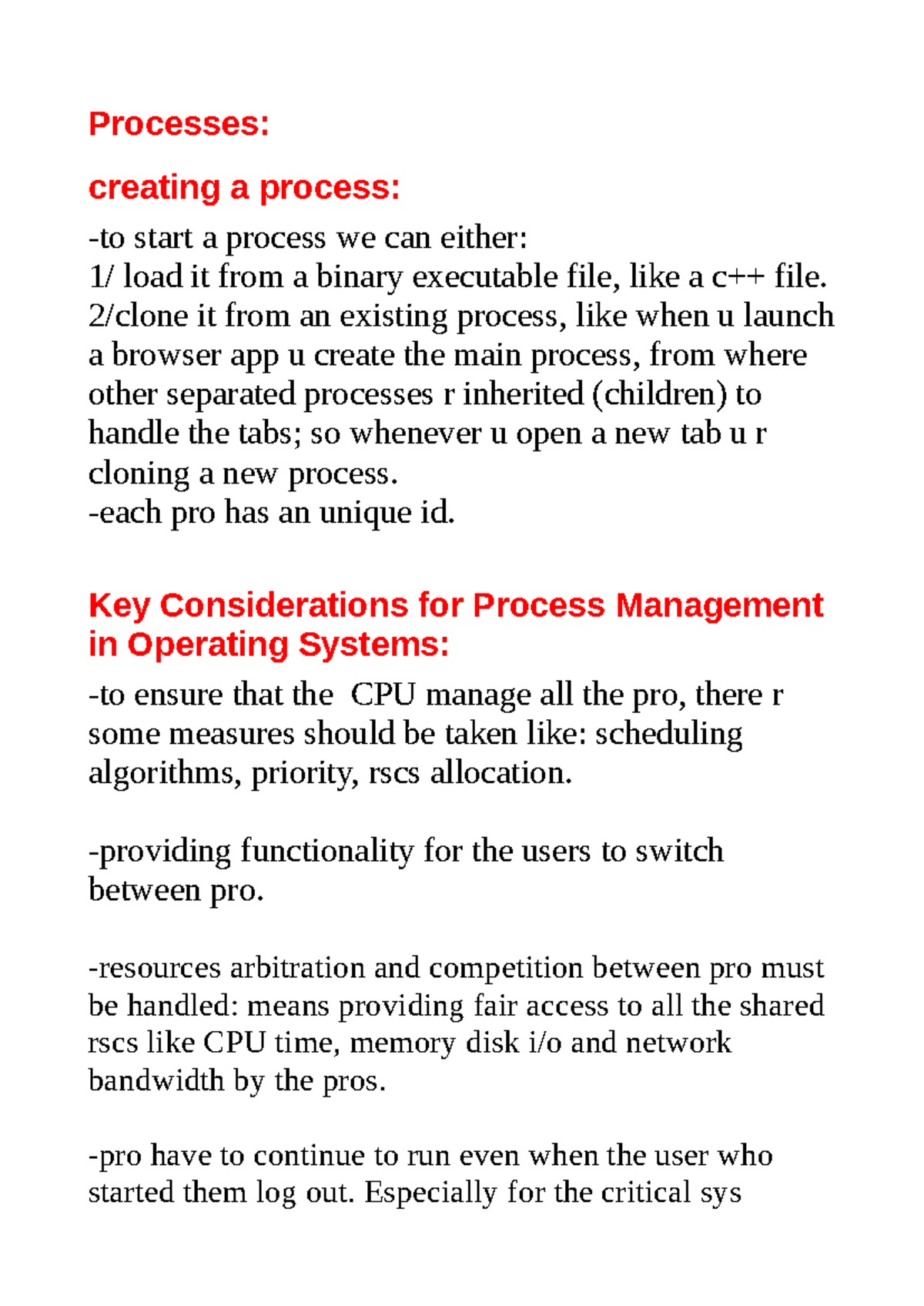 Processes - Processes: creating a process: -to start a process we can ...