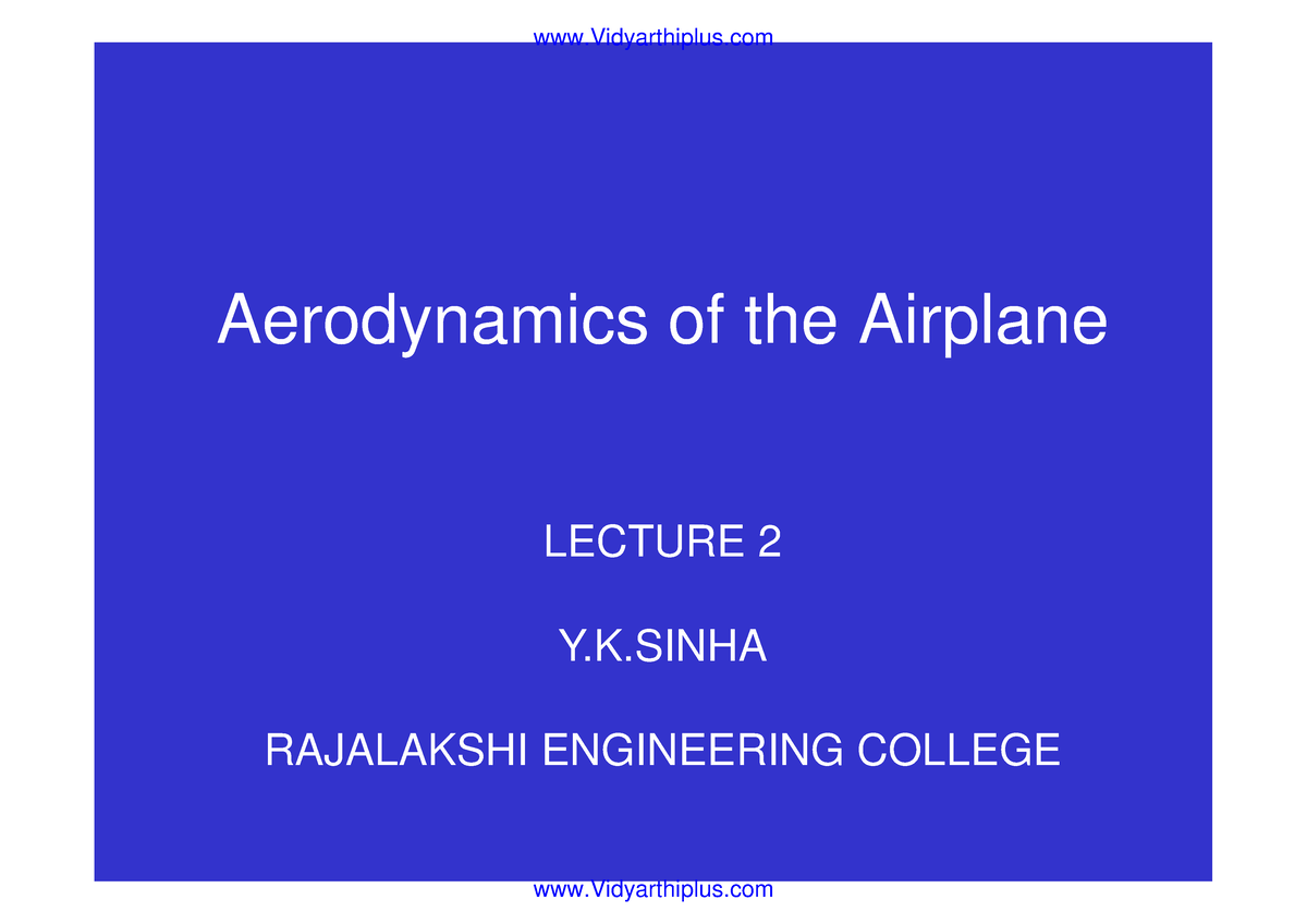 L2-Basic Aerodynamics - Aerodynamics Of The Airplane LECTURE 2 Y.K ...